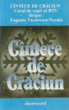Corul de copii al Radioteleviziunii Rom&acirc;ne Dirijor: Eugenia Văcărescu-Necula - C&icirc;ntece De Crăciun, Caseta audio