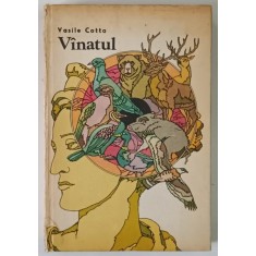 VANATUL, CUNOASTEREA, OCROTIRE SI RECOLTARE de VASILE COTTA - 1982