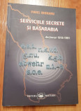 Serviciile secrete si Basarabia de Pavel Moraru