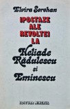Ipostaze ale revoltei la Heliade Radulescu si Eminescu - 1982 - Elvira Sorohan (AN63)