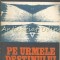 Pe Urmele Destinului - Romulus Cioflec