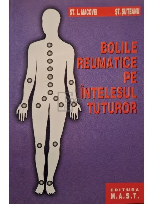 St.L. Macovei - Bolile reumatice pe intelesul tuturor foto