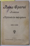 RUINA OPEREI ROMANE , MIJLOACE DE INDREPTARE de AUREL ELIADE , 1901 , COPERTE REFACUTE