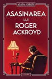 Asasinarea lui Roger Ackroyd (Vol. 4) - Hardcover - Agatha Christie - Litera