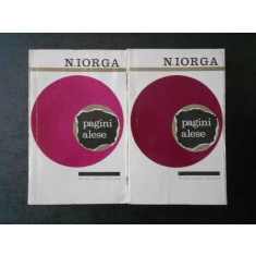 N. IORGA - PAGINI ALESE 2 volume