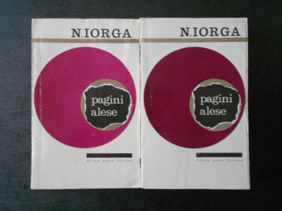 N. IORGA - PAGINI ALESE 2 volume foto
