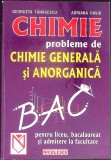 CHIMIE. PROBLEME CHIMIE GENERALA SI ANORGANICA PENTRU LICEU, BACALAUREAT SI ADMITERE LA FACULTATE-GEORGETA -354594