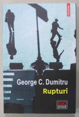 RUPTURI de GEORGE C. DUMITRU , 2023 foto