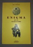 TR. G. GETIANU - ENIGMA DE PE TIARANTOS