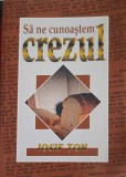 SA NE CUNOASTEM CREZUL-IOSIF TON-247430
