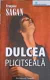 DULCEA PLICTISEALA-FRANCOISE SAGAN