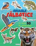 Cumpara ieftin Animale salbatice. Cu peste 50 de abtibilduri!/***