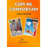 Cum ne comportam Poezii ilustrate