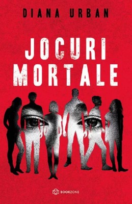 Jocuri Mortale, Diana Urban - Editura Bookzone foto