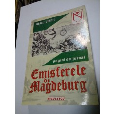 EMISFERELE DE MAGDEBURG (pagini de jurnal) - NEAGU UDROIU - autograf si dedicatie pt Gen.IULIAN VLAD