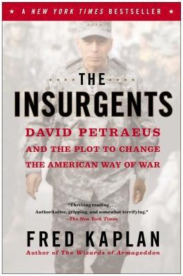 The Insurgents: David Petraeus and the Plot to Change the American Way of War foto