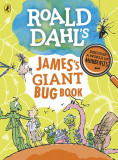 Roald Dahl&#039;s James&#039;s Giant Bug Book | Roald Dahl, 2019, Puffin