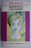 Monstrul Colombre si alte 47 povestiri - Dino Buzzati - Roman Beletristica