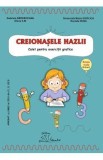 Creionasele hazlii. Caiet pentru exercitii grafice. Grupa mare - Gabriela Berbeceanu, Elena Ilie, Smaranda Maria Cioflica, Daniela Dosa