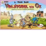 Vrajitorul din Oz - benzi desenate - Lyman Frank Baum, Serban Andreescu
