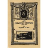 Gr&oacute;f Sz&eacute;ch&eacute;nyi Ferencz 1754-1820 - Frakn&oacute;i Vilmos