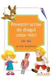 Povestiri scrise de dragul celor mici - G.M. Zamfirescu