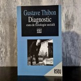 Gustave Thibon - Diagnostic. Eseu de fiziologie socială | Gustave Thibon, critică socială, filosofie socială