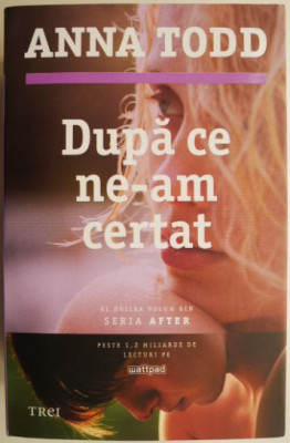 Dupa ce ne-am certat &amp;ndash; Anna Todd foto