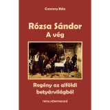 A v&eacute;g - R&oacute;zsa S&aacute;ndor 4. - Csomory B&eacute;la