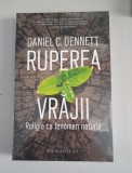 Ruperea vrajii. Religia ca fenomen natural &ndash; Daniel C. Dennett
