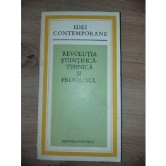 Revolutia stiintifica-tehnica si progresul