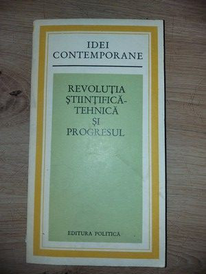 Revolutia stiintifica-tehnica si progresul foto