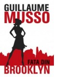 Fata din Brooklyn - Guillaume Musso