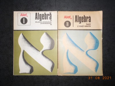 ALEF - ALGEBRA. MULTIMI, STATISTICA, PROBABILITATI, FUNCTII SI ECUATII NUMERICE foto