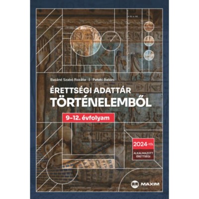 &amp;Eacute;retts&amp;eacute;gi adatt&amp;aacute;r t&amp;ouml;rt&amp;eacute;nelemből 9-12. &amp;eacute;vfolyam - A 2024-től &amp;eacute;rv&amp;eacute;nyes &amp;eacute;retts&amp;eacute;gi k&amp;ouml;vetelm&amp;eacute;nyrendszer alapj&amp;aacute;n - Bas&amp;aacute;n&amp;eacute; Szab&amp;oacute; Roz&amp;aacute;lia foto