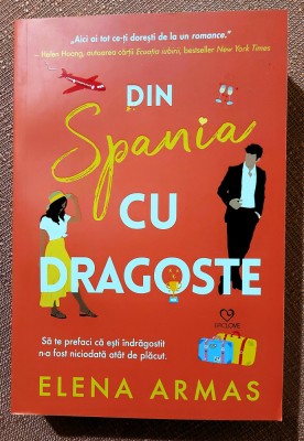 Din Spania cu dragoste. Editura Epica, 2022 &amp;ndash; Elena Armas foto