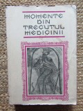 MOMENTE DIN TRECUTUL MEDICINII - G. BRATESCU