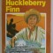HUCKLEBERRY FINN by MARK TWAIN , ANII &#039;70