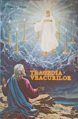 TRAGEDIA VEACURILOR-ELLEN G. WHITE foto