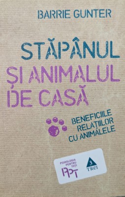 Stapanul Si Animalul De Casa - Barrie Gunter , G272 foto