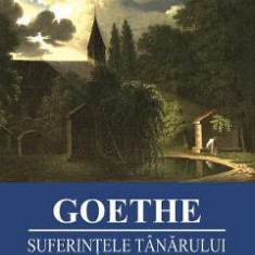 Suferintele tanarului Werther - J.W. Goethe