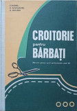 CROITORIE PENTRU BARBATI. MANUAL PENTRU SCOLI PROFESIONALE - ANUL III-C. SEGHES, G. ROGOJINARU, G. MOCANU