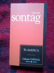 h4a Susan Sontag - In America (Cotidianul) stare: noua