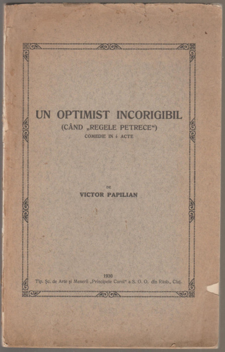 Victor Papilian - Un optimist incorigibil (ed. princeps)