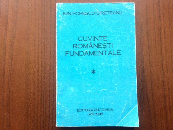 Cuvinte Romanesti Fundamentale 1 Ion Popescu Sireteanu ed bucovina 1995 autograf