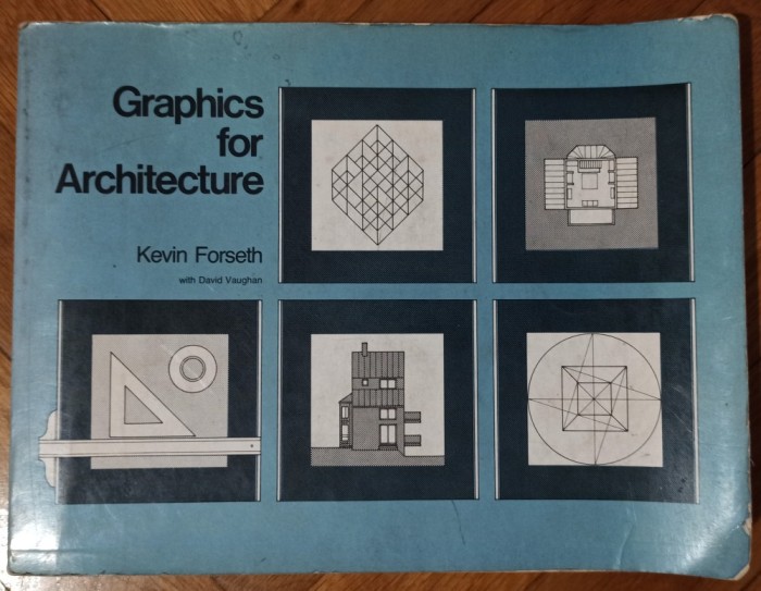 Graphics for architecture - Kevin Forseth, David Vaughan