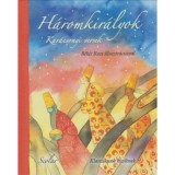 H&aacute;romkir&aacute;lyok - Kar&aacute;csonyi versek - J&oacute;zsef Attila
