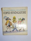 Copiii str&icirc;ngători &ndash; Aut. Gottfried Herold, Ilustr. Erich G&uuml;rtzig, Trad. Nora Iuga, Ed. Ion Creangă, 1979