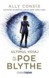 Cumpara ieftin Ultimul voiaj al lui Poe Blythe/Ally Condie