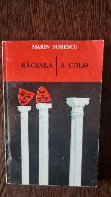 Raceala/A Cold - Marin Sorescu (editie bilingva) foto